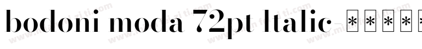 bodoni moda 72pt ltalic字体转换